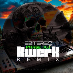 Eztereo - Phase 303 (Kwerk Remix) (Out Now)