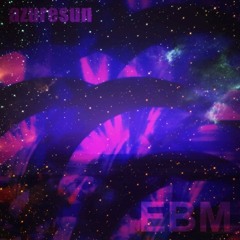 Azuresun - Electric Body Music Pt. 1: Slave 2 the Rave (Ultramix '24)