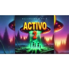 ACTIVO 2 - BallinJams Ft. Nyle (Explicit Mixtape)