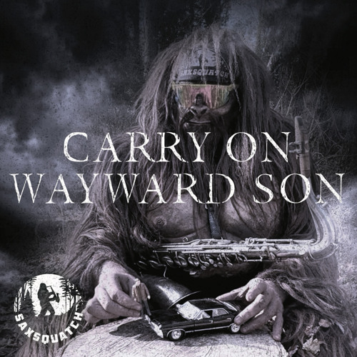 CARRY ON, WAYWARD SON