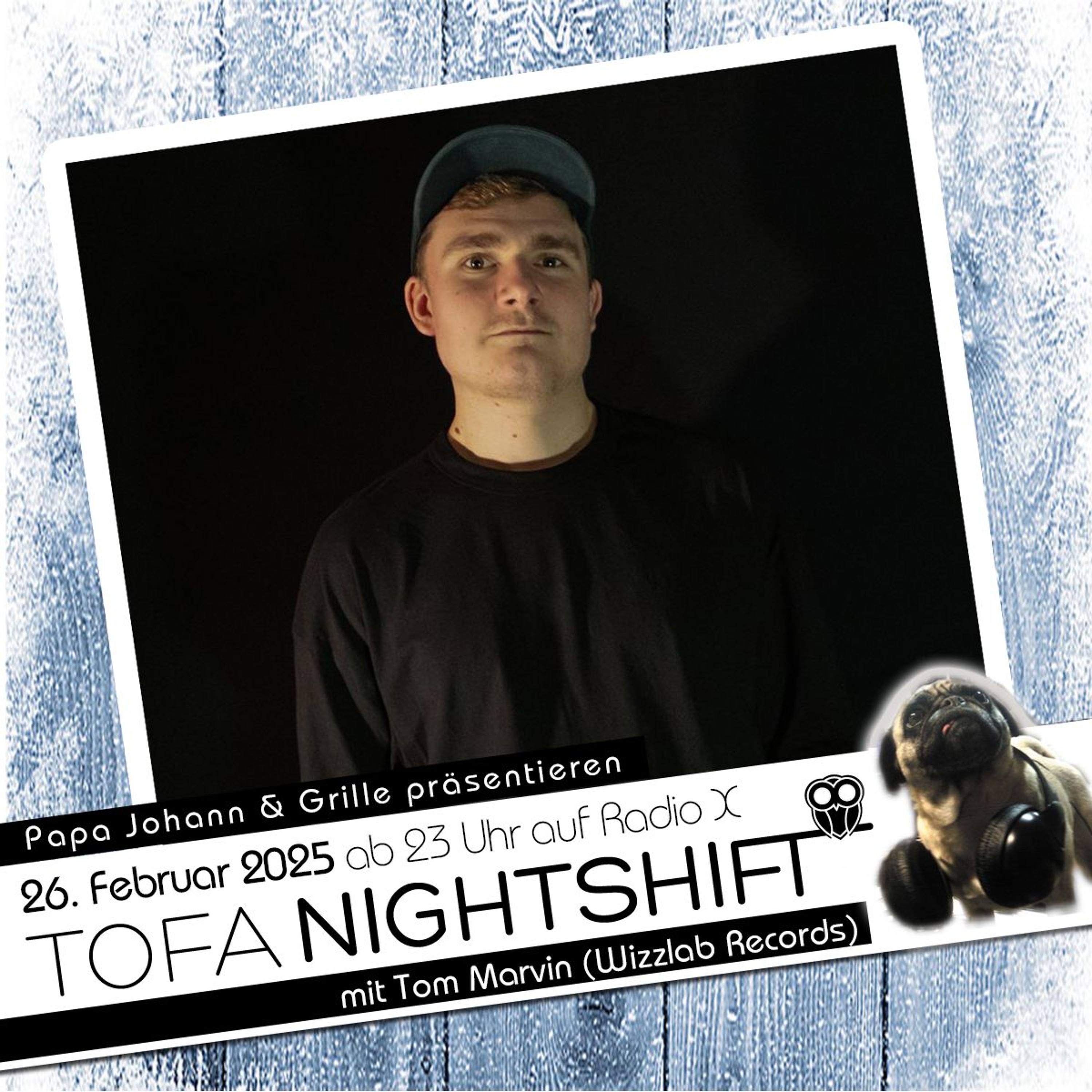 26.02.2025 - ToFa Nightshift mit Tom Marvin episode artwork
