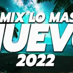 MIX REGGAETON 2022  LO MAS NUEVO 2022  LO MAS SONADO MP3