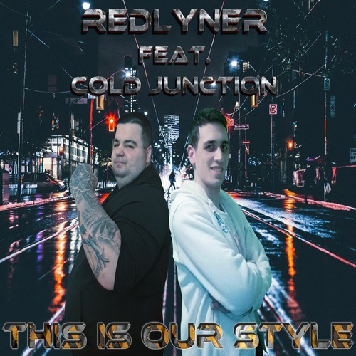 RedLyner feat. Cold Junction - This Is Our Style (Extended Mix)