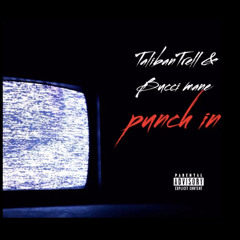 Punch in ft bucci mane