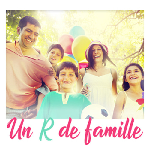 Un R de Famille: Ensemble