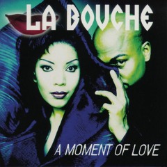 La Bouche - Body & Soul (Double Kay Unreleased Bootleg)