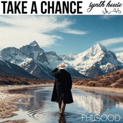 PhilGood - Take A Chance [Synth House Records]