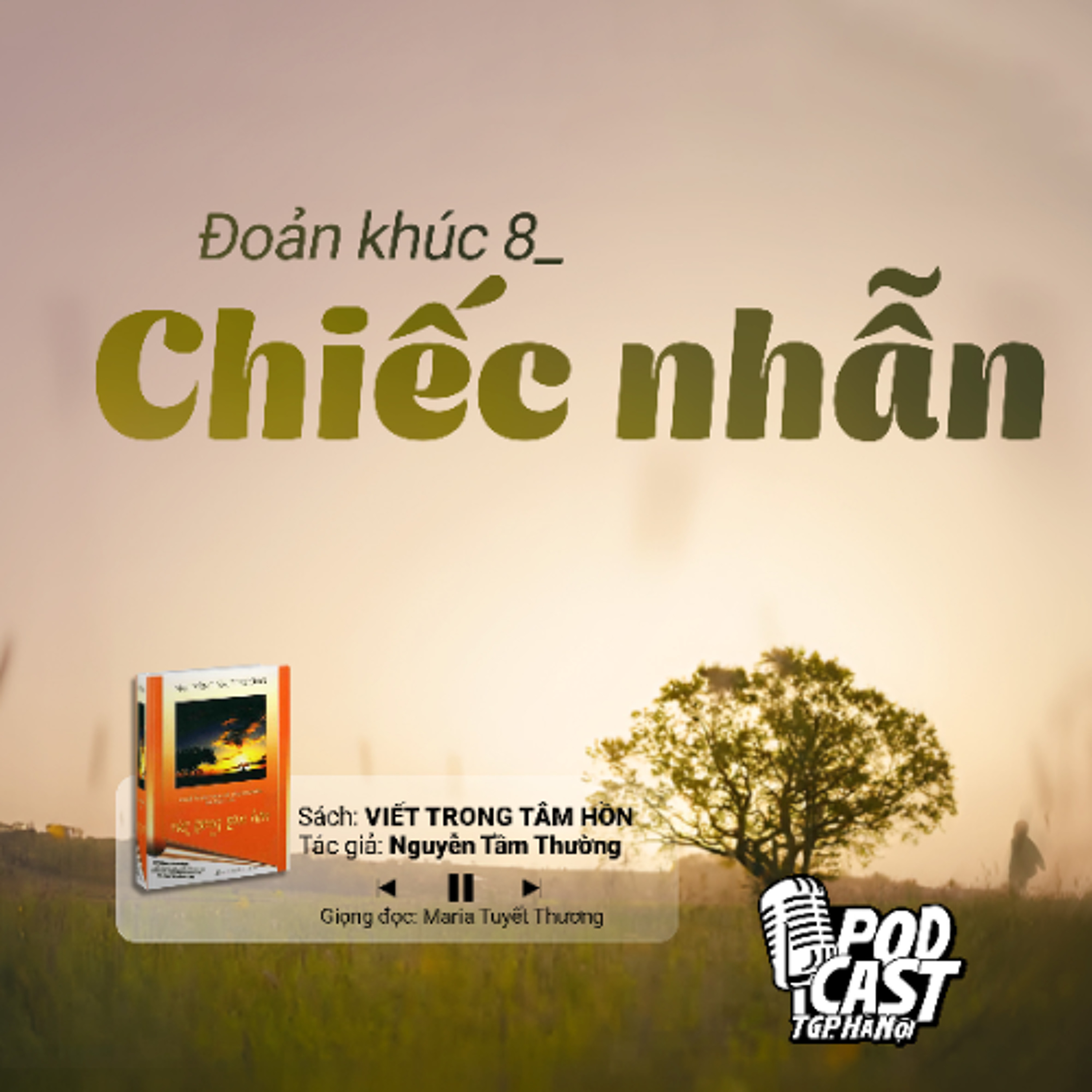 ĐK8: Chiếc nhẫn (Tg. Nguyễn Tầm Thường) || Viết trong tâm hồn
