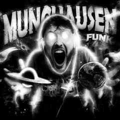 MUNCHAUSEN FUNK (UltraSlowed)