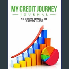 [PDF] 🌟 My Credit Journey Journal Read online