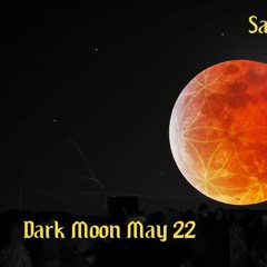 Dark Moon May 2022