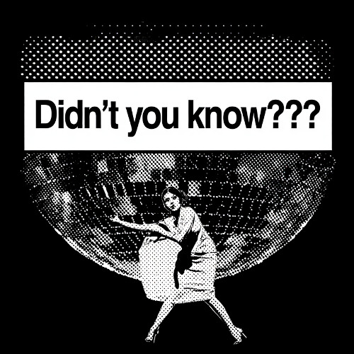 Didn't you know???