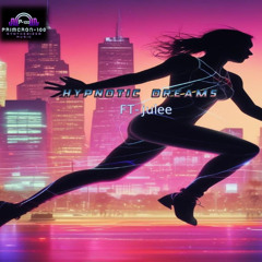 hypnotic dreams ft-julee