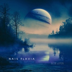 Nais Flavia - Voices Of Jupiter (Original Mix)