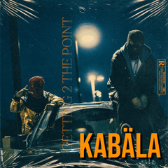 kabäla presents: GETTING 2 THE POINT w/ kid_havanna
