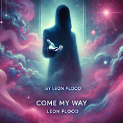 Come My Way