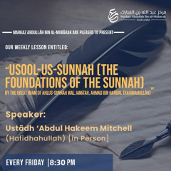 Markaz AIM Lesson - Usool Us Sunnah (L24) - Ustaadh Abdul Hakeem Mitchell - 25APR25
