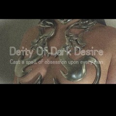 Deity Of Dark Desire Calm Version