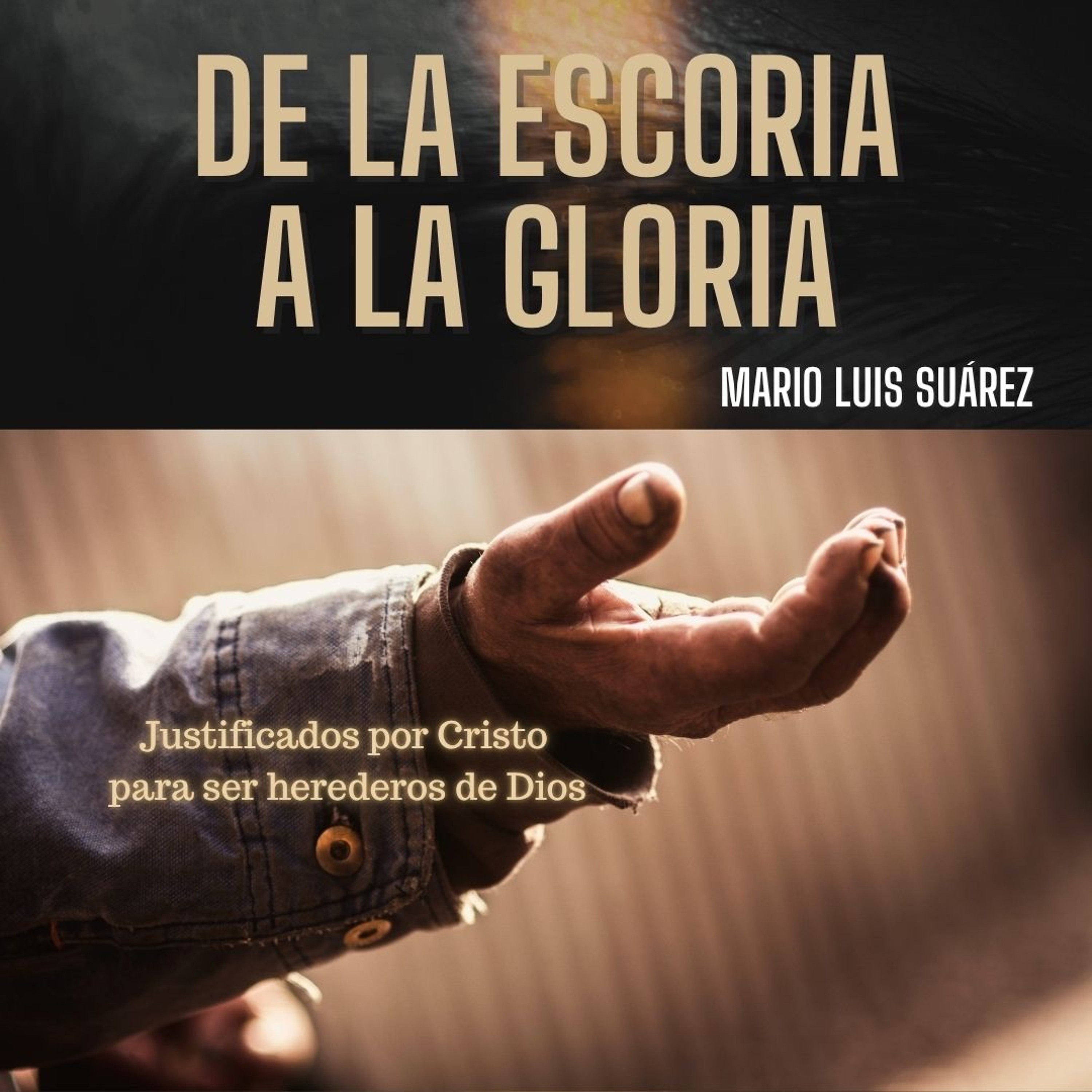 DE LA ESCORIA A LA GLORIA