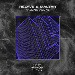 Relyve & MalYar - Falling Alone (Radio Edit)