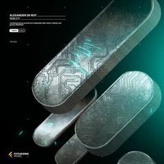 Alexander de Roy - Reboot [Futurising Music]