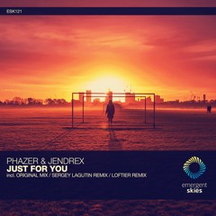 Phazer & Jendrex - Just For You (LOFTIER Extended Mix) [ESK121]
