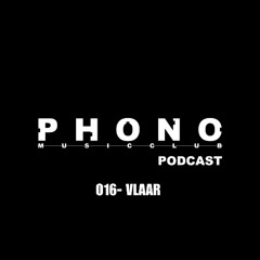 Phono music club podcats 016 by Vlaar