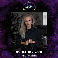 Mousai Mix #068 - Jil Tanner [Berlin & Leipzig]