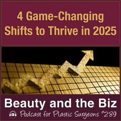 4 Game-Changing Shifts to Thrive in 2025 — with Catherine Maley, MBA (Ep. 289)