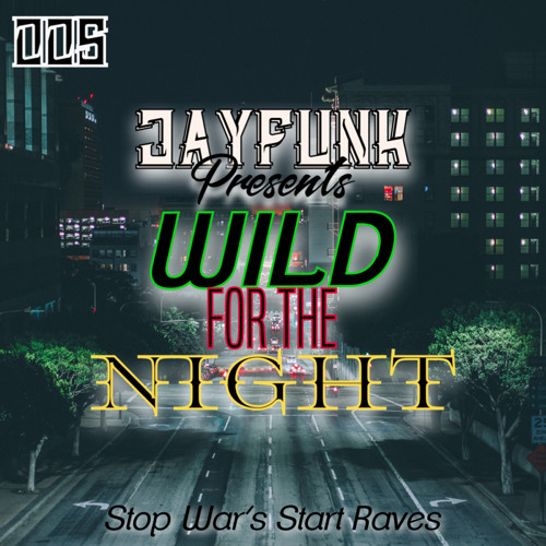 SET 005 WILD FOR THE NIGHT (150 BPM)
