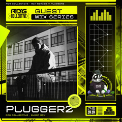Pluggerz Guest Mix  (4x4)
