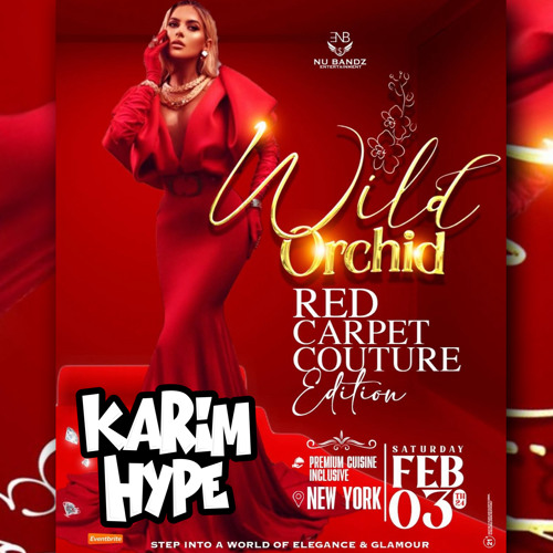 WILD ORCHID - NEW YORK - @KARIMHYPE + BYFAR MEGA
