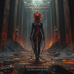 Persephone.exe (The Machine Queen)