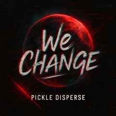 We Change ( FREE DOWNOAD)