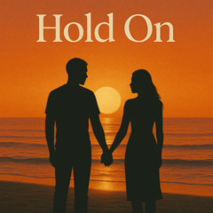 Hold On