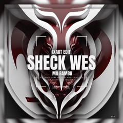 [FREE DL] MO BAMBA - SHECK WES (IXAKT EDIT)