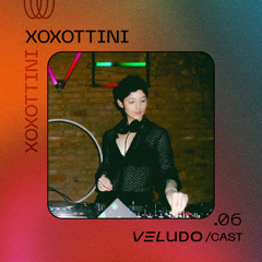 VeludoCast.06 || Xoxottini