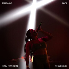 MC Luanna - Quem Jura Mente (NATH Remix)