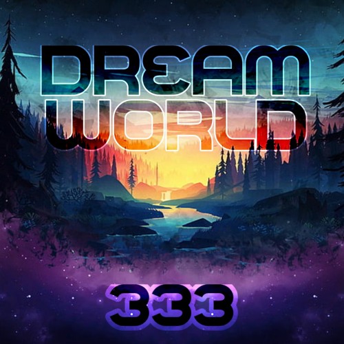 Dream World (Ft. El Desperado)