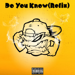 Do You Know(Oldskool Johnny Refix)
