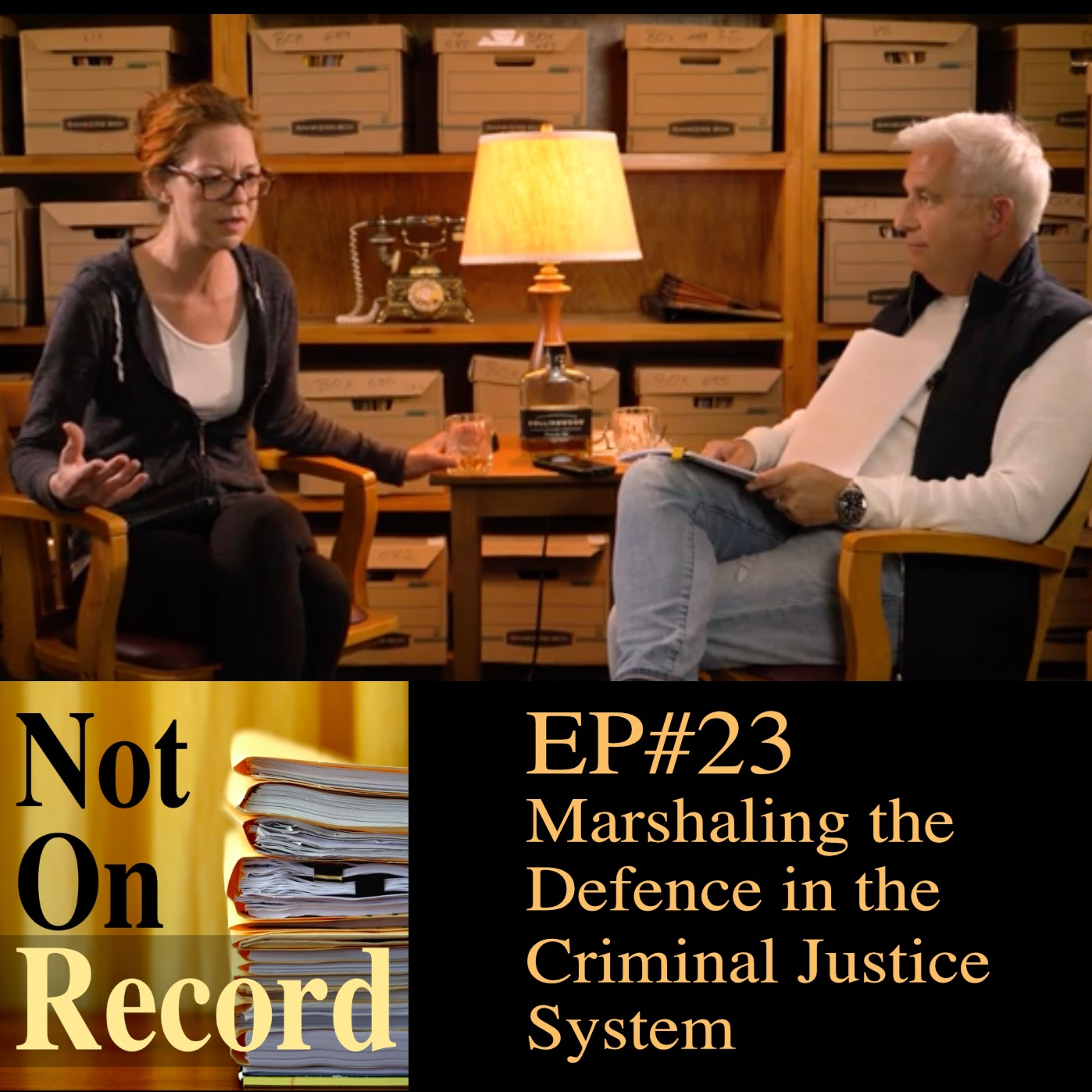 EP#23 | Marshaling the Defence in the Criminal Justice System