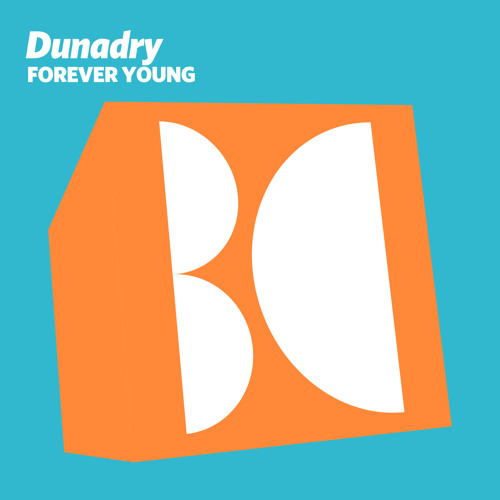 Dunadry - Forever Young (Original Mix)