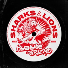 Sharks & Lions (w/ Grizmo)