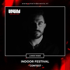 Unwind | Indoor Festival | Contest - Lando Riské