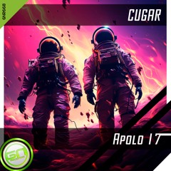 💽PREMIERE: [GNR668] CUGAR - Apolo 17 (Original Mix) [OUT|07th|SEP]