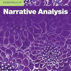 ❤read✔ Essentials of Narrative Analysis (Essentials of Qualitative Methods)