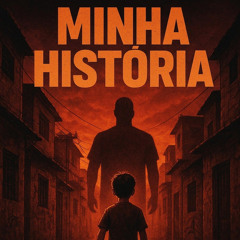 Minha Historia