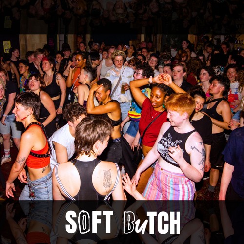 Soft Butch @ The Jam Jar 11/12/2024