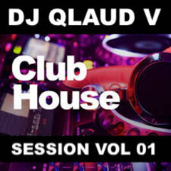 CLUB HOUSE SESSION 01(jackin/house/tech house)