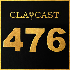 CLAPCAST #476